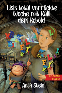 Lisis total verrückte Woche mit Kalli dem Kobold