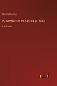 Germany and the Agricola of Tacitus
