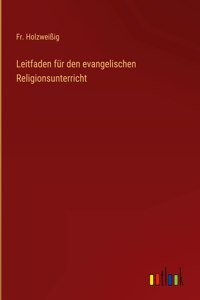 Leitfaden für den evangelischen Religionsunterricht