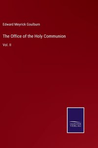 Office of the Holy Communion: Vol. II