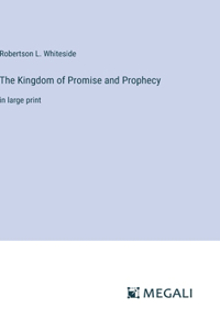 Kingdom of Promise and Prophecy