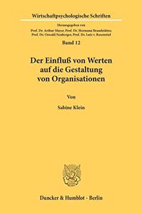 Der Einfluss Von Werten Auf Die Gestaltung Von Organisationen