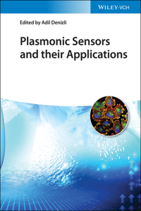 Plasmonic Sensors and their Applications