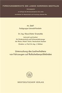Untersuchung des Laufverhaltens von Fahrzeugen auf Rollscheibenprüfständen