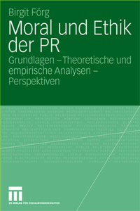 Moral und Ethik der PR