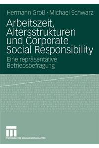 Arbeitszeit, Altersstrukturen Und Corporate Social Responsibility