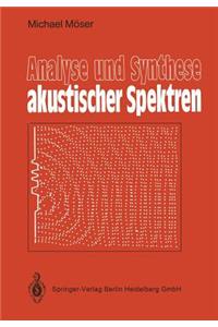 Analyse Und Synthese Akustischer Spektren