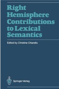 Right Hemisphere Contributions to Lexical Semantics