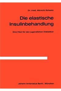 Die Elastische Insulinbehandlung