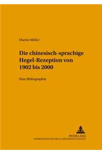 Die Chinesischsprachige Hegel-Rezeption Von 1902 Bis 2000