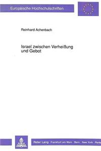 Israel Zwischen Verheißung Und Gebot