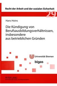 Die Kuendigung Von Berufsausbildungsverhaeltnissen, Insbesondere Aus Betrieblichen Gruenden