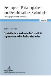 Synaesthesie - Nachweis Der Stabilitaet Alphanumerischer Farbsynaesthesien