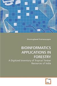 Bioinformatics Applications in Forestry