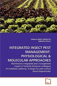 Integrated Insect Pest Management-Physiological & Molecular Approaches