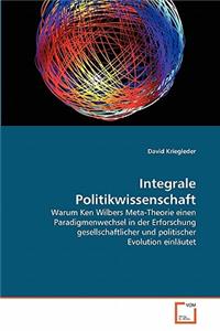 Integrale Politikwissenschaft