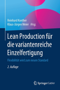 Lean Production Für Die Variantenreiche Einzelfertigung