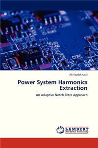 Power System Harmonics Extraction