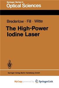 The High-Power Iodine Laser