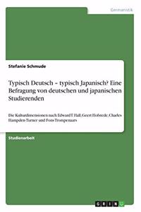 Typisch Deutsch - typisch Japanisch? Eine Befragung von deutschen und japanischen Studierenden
