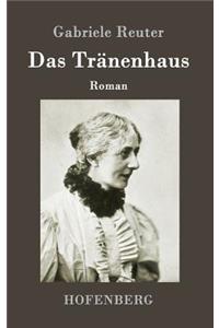 Das Tränenhaus