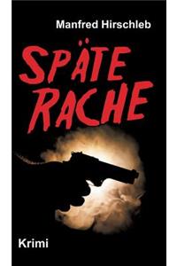 Späte Rache