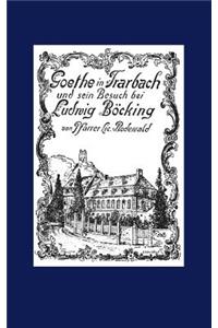 Goethe in Trarbach und sein Besuch bei Ludwig Böcking
