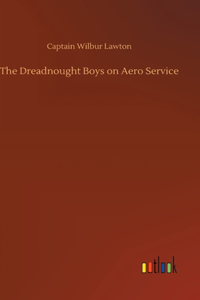 Dreadnought Boys on Aero Service