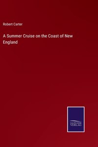 A Summer Cruise on the Coast of New England