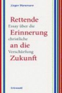 Rettende Erinnerung an Die Zukunft