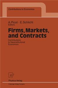 Firms, Markets, and Contracts