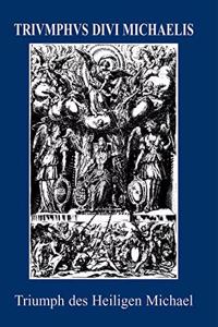 Triumphus Divi Michaelis Archangeli Bavarici