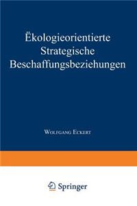 Ökologieorientierte Strategische Beschaffungsbeziehungen