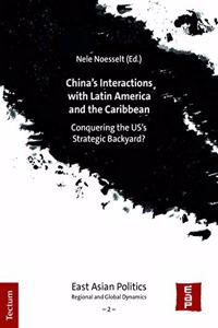China's Interactions with Latin America and the Caribbean