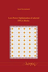 Low-Power Optimization of Selected FPGA Blocks