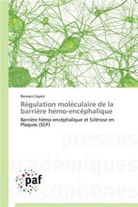 Régulation Moléculaire de la Barrière Hémo-Encéphalique
