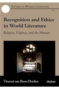 Recognition & Ethics in World Literature