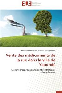 Vente Des Médicaments de la Rue Dans La Ville de Yaoundé