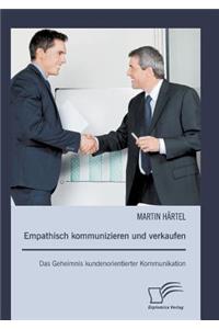 Empathisch kommunizieren und verkaufen
