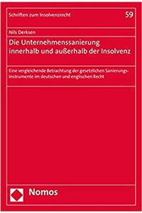 Die Unternehmenssanierung Innerhalb Und Ausserhalb Der Insolvenz