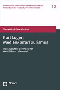 Kurt Luger: Medienkulturtourismus