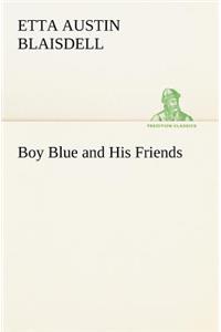 Boy Blue and His Friends