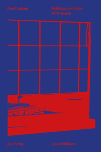 Buildings and Signs. 1978 Models – Models for Pavilions/Sculptures and Domestic Vernacular Architecture