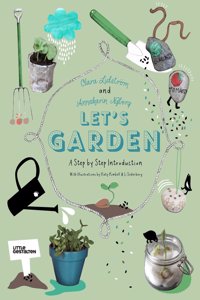 Let's Garden: A Step by Step Introduction