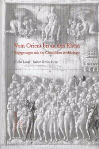 Vom Orient Bis an Den Rhein