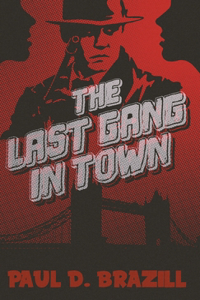 Last Gang In Town