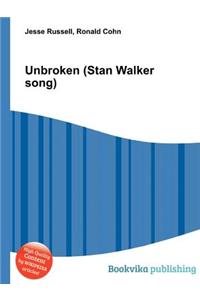 Unbroken (Stan Walker Song)