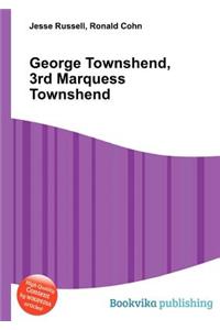 George Townshend, 3rd Marquess Townshend