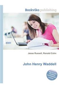 John Henry Waddell
