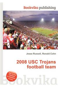 2008 Usc Trojans Football Team